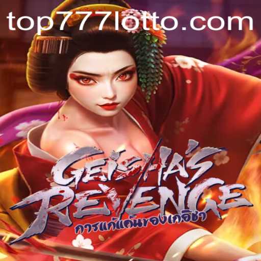 GeishasRevenge: A Gaming Revolution with top777